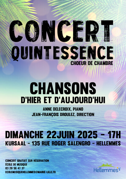 Chansons d'hier et d'aujourd'hui - Quintessence - 22/6