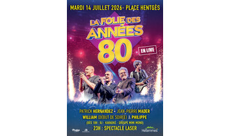 La folie des années 80 - 14/7